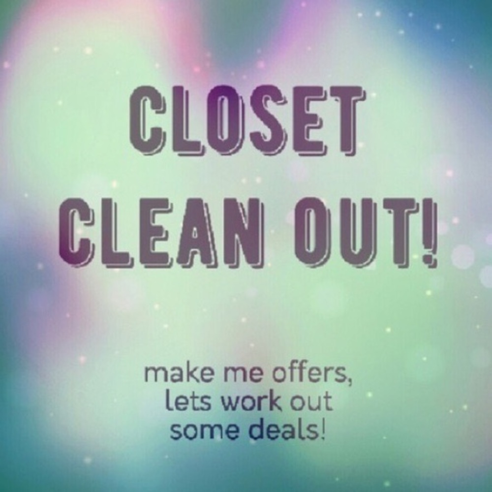Make me an offer!!! It’s closet clean out time!
